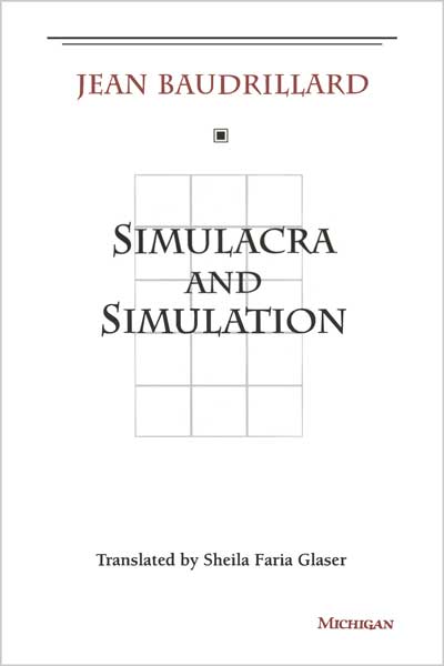 Simulacra and Simulation