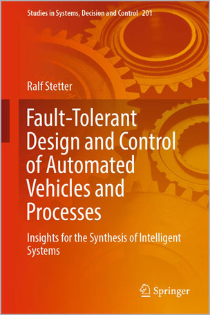 Fault-Tolerant Design and Control of Automated Vehicles and Processes