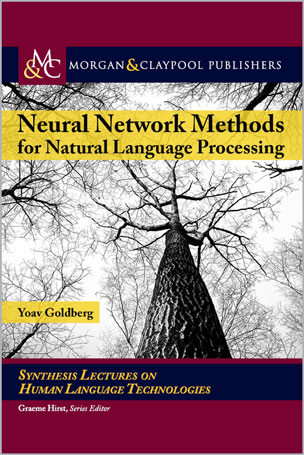 Neural Network Methods for Natural Language Processing