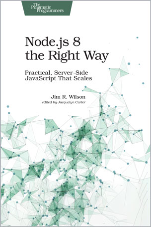 Node.js 8 the Right Way