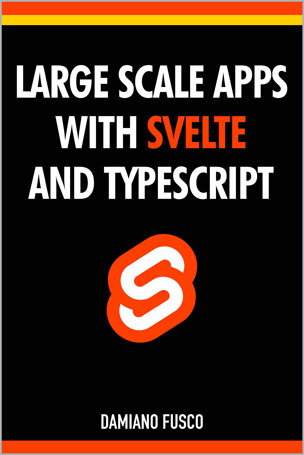 Large Scale Apps with Svelte and TypeScript
