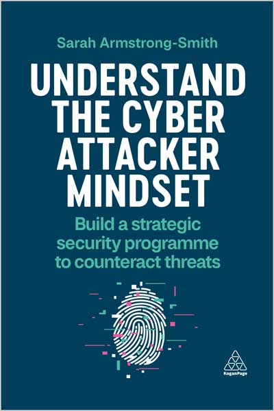 Understand the Cyber Attacker Mindset