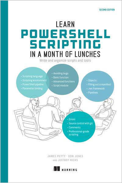Learn PowerShell Scripting in a Month of Lunches