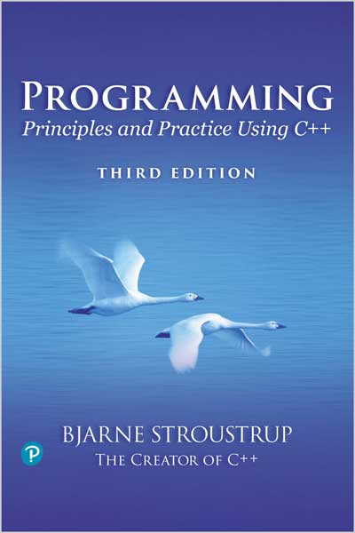 Programming: Principles and Practice Using C++ (3rd)