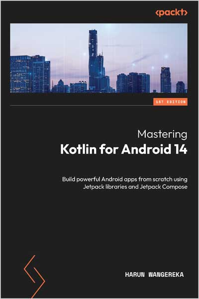 Mastering Kotlin for Android 14