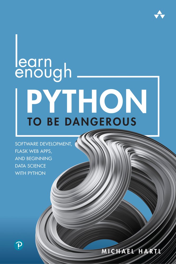 Learn Enough Python to Be Dangerous