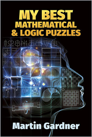 My Best Mathematical and Logic Puzzles