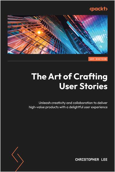 The Art of Crafting User Stories