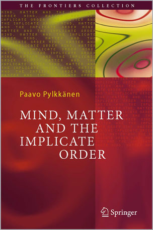 Mind, Matter and the Implicate Order