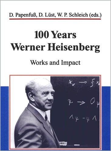 100 Years Werner Heisenberg