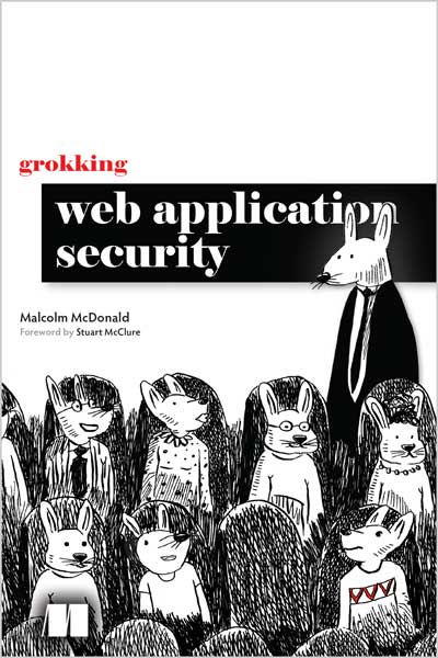 Grokking Web Application Security