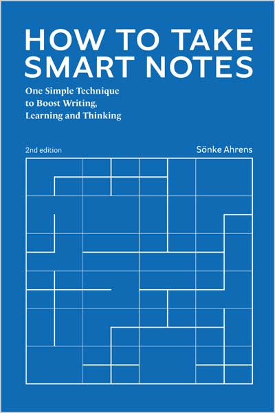 How to Take Smart Notes