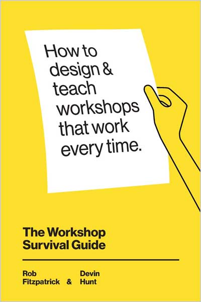 The Workshop Survival Guide