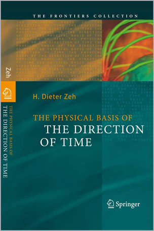 The Physical Basis of The Direction of Time