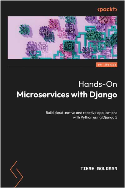 Hands-On Microservices with Django