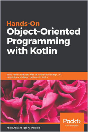 Hands-On Object-Oriented Programming with Kotlin