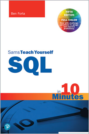 Sams Teach Yourself SQL in 10 Minutes
