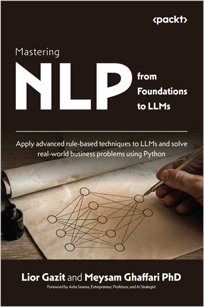 Mastering NLP from Foundations to LLMs