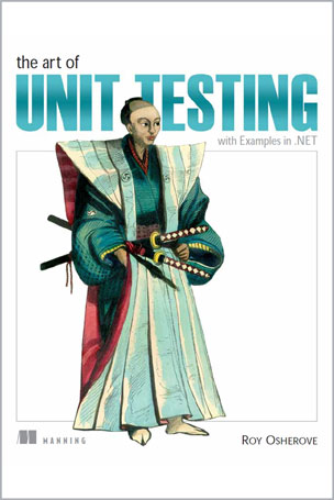 The Art of Unit Testing: With Examples in .net