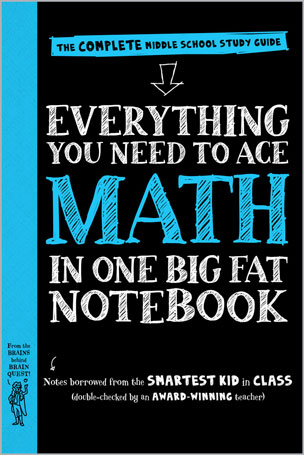 Everything You Need to Ace Math in One Big Fat Notebook