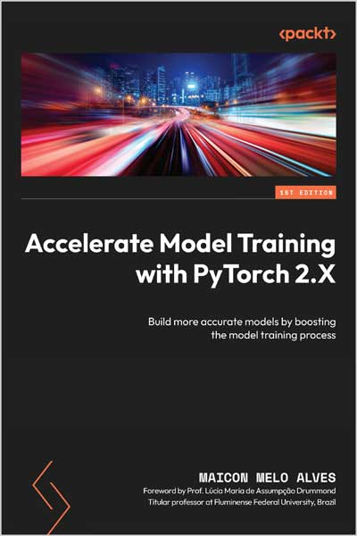 Accelerate Model Training with PyTorch 2.X