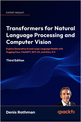 Transformers for Natural Language Processing and Computer Vision