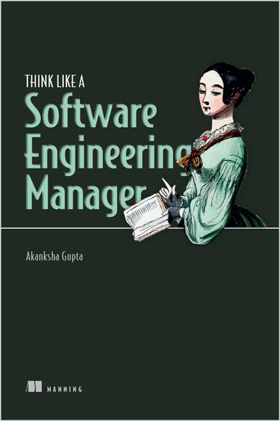 Think Like a Software Engineering Manager