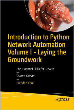 Introduction to Python Network Automation Volume I - Laying the Groundwork
