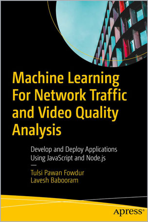 Machine Learning For Network Traffic and Video Quality Analysis