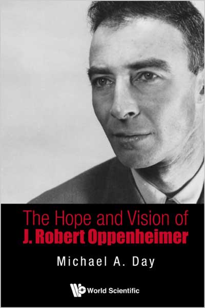 The Hope And Vision Of J. Robert Oppenheimer