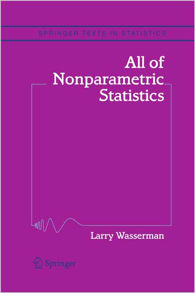 All of Nonparametric Statistics