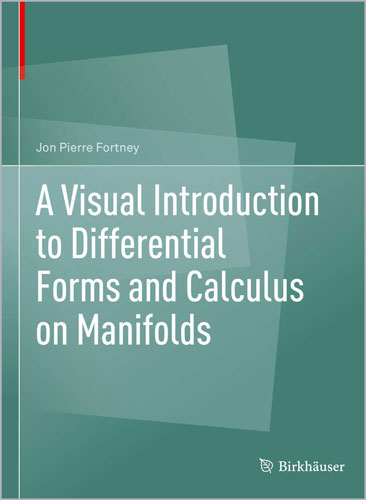 A Visual Introduction to Differential Forms and Calculus on Manifolds