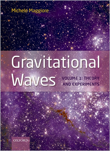 Gravitational Waves - Vol 1
