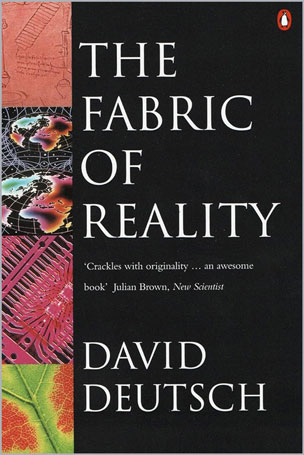 The Fabric of Reality