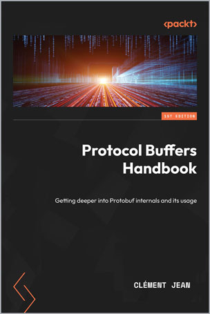 Protocol Buffers Handbook