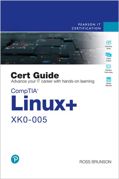 CompTIA Linux+ XK0-005 Cert Guide