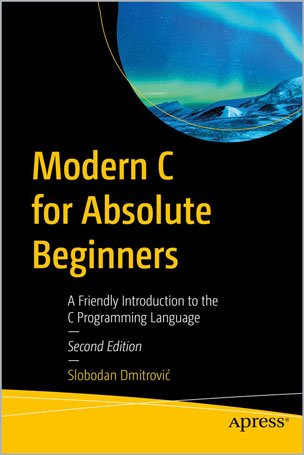 Modern C for Absolute Beginners