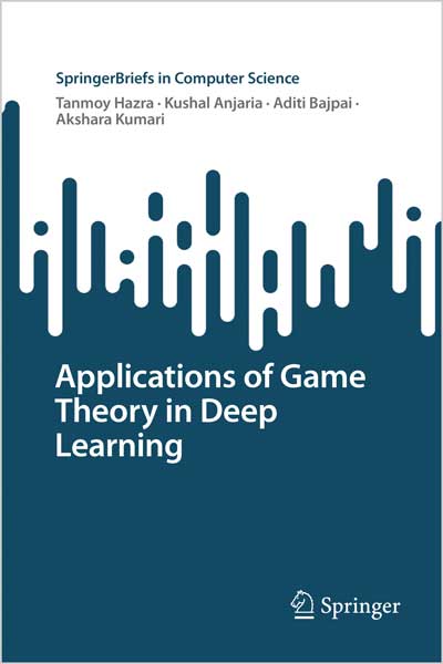 Applications of Game Theory in Deep Learning