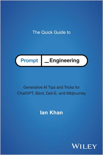 The Quick Guide to Prompt Engineering