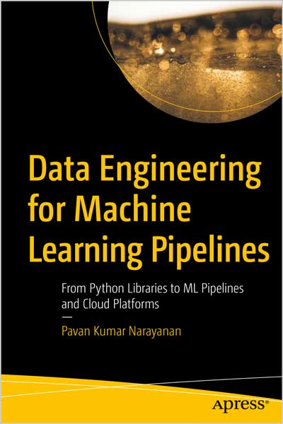 Data Engineering for Machine Learning Pipelines