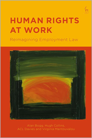 Human Rights at Work Reimagining Employment Law