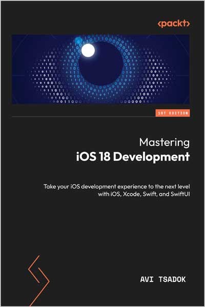 Mastering iOS 18 Development