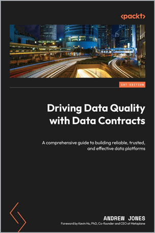 Driving Data Quality with Data Contracts