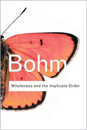Wholeness and the Implicate Order