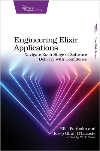 Engineering Elixir Applications