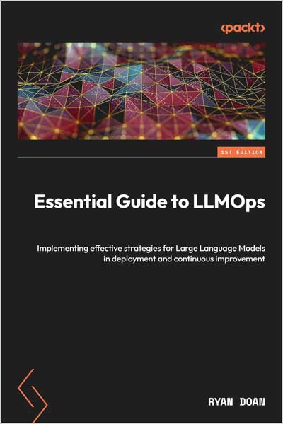 Essential Guide to LLMOps