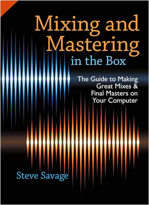 Mixing and Mastering in the Box