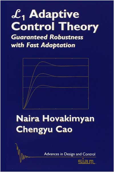 L1 Adaptive Control Theory