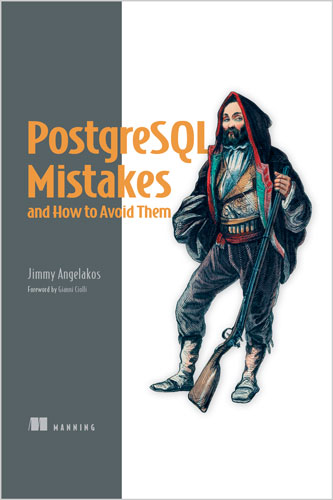 PostgreSQL Mistakes and How to Avoid Them