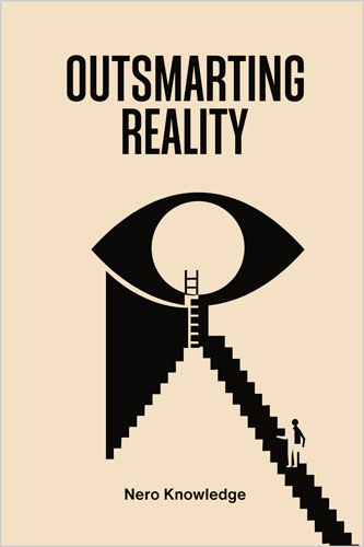 Outsmarting Reality
